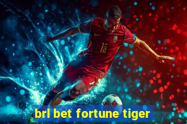 brl bet fortune tiger